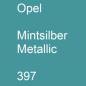 Preview: Opel, Mintsilber Metallic, 397.